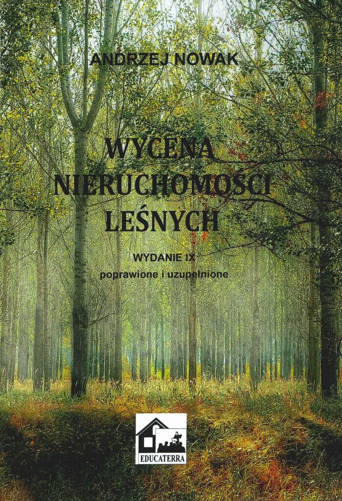 Wycena nieruchomości leśnych Andrzej Nowak
